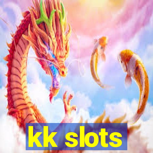 kk slots